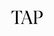 TAP writing in capri font